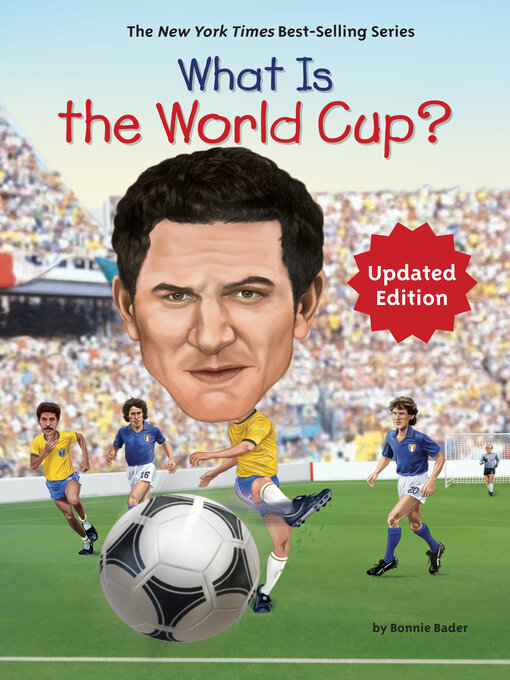 Title details for What Is the World Cup? by Bonnie Bader - Available